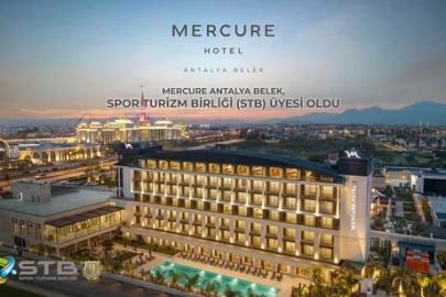 BELEK’TE SPOR TURİZMİNE YENİ GÜÇ: MERCURE STB’YE KATILDI