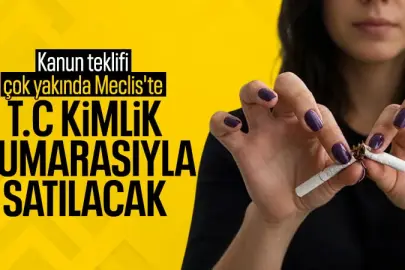 SİGARADA KİMLİK DÖNEMİ! YENİ SATIŞ KURALI MECLİS YOLUNDA